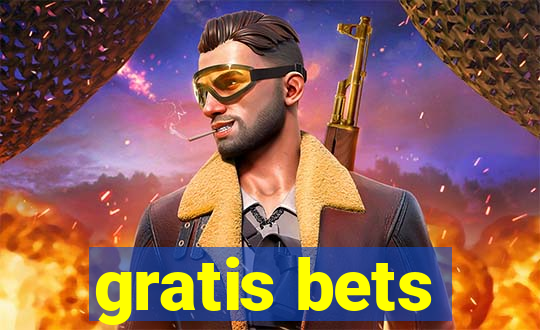 gratis bets